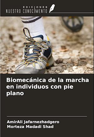 Biomecánica de la marcha en individuos con pie plano