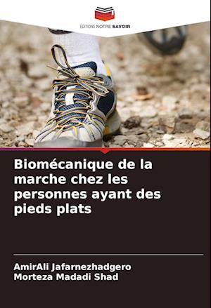 Biomécanique de la marche chez les personnes ayant des pieds plats