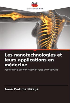 Les nanotechnologies et leurs applications en médecine