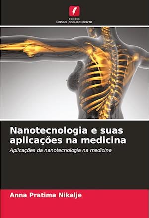 Nanotecnologia e suas aplicações na medicina