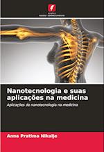 Nanotecnologia e suas aplicações na medicina