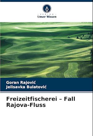 Freizeitfischerei ¿ Fall Rajova-Fluss