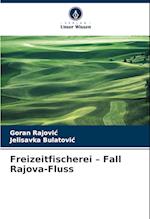 Freizeitfischerei ¿ Fall Rajova-Fluss