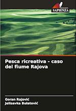 Pesca ricreativa - caso del fiume Rajova