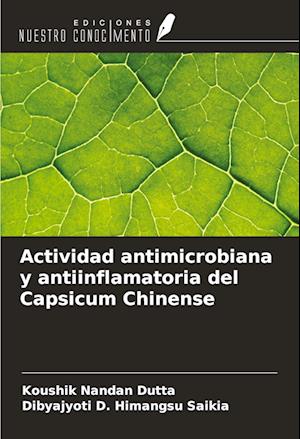 Actividad antimicrobiana y antiinflamatoria del Capsicum Chinense