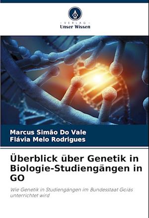 Überblick über Genetik in Biologie-Studiengängen in GO