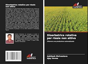 Diserbatrice rotativa per risaie non attiva