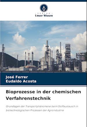 Bioprozesse in der chemischen Verfahrenstechnik