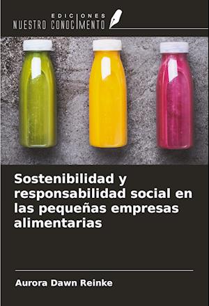 Sostenibilidad y responsabilidad social en las pequeñas empresas alimentarias