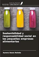 Sostenibilidad y responsabilidad social en las pequeñas empresas alimentarias