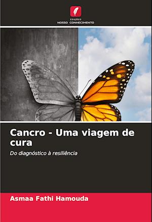 Cancro - Uma viagem de cura