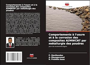 Comportements à l'usure et à la corrosion des composites Al/MWCNT par métallurgie des poudres