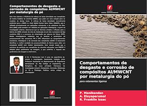 Comportamentos de desgaste e corrosão de compósitos Al/MWCNT por metalurgia do pó