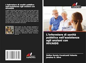 L'infermiere di sanità pubblica nell'assistenza agli anziani con HIV/AIDS