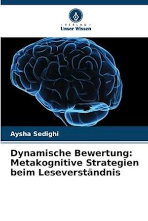 Dynamische Bewertung: Metakognitive Strategien beim Leseverständnis