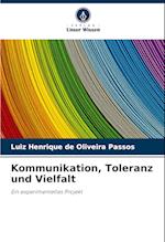 Kommunikation, Toleranz und Vielfalt