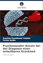 Psychosozialer Ansatz bei der Diagnose einer unheilbaren Krankheit