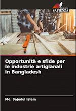 Opportunità e sfide per le industrie artigianali in Bangladesh