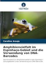 Amphibienvielfalt im Espinhaço-Gebiet und die Verwendung von DNA-Barcodes