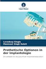 Prothetische Optionen in der Implantologie