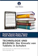 TECHNOLOGIE UND BILDUNG: Der Einsatz von Tablets in Schulen