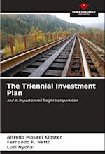 The Triennial Investment Plan