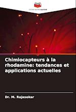 Chimiocapteurs à la rhodamine: tendances et applications actuelles