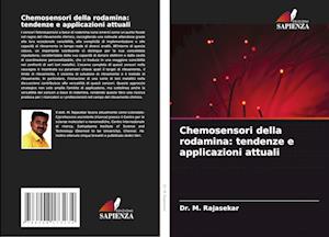 Chemosensori della rodamina: tendenze e applicazioni attuali