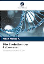 Die Evolution der Lebewesen