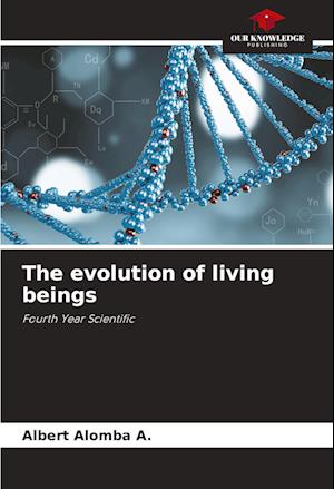 The evolution of living beings