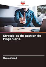 Stratégies de gestion de l'ingénierie