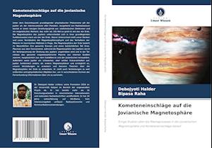 Kometeneinschläge auf die Jovianische Magnetosphäre