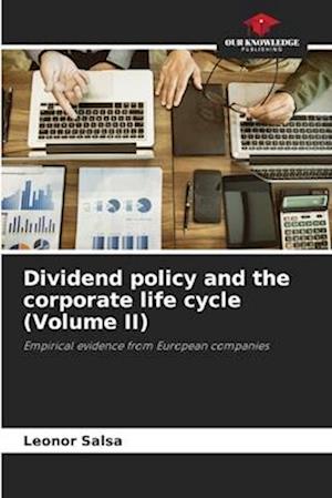 Dividend policy and the corporate life cycle (Volume II)