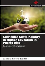 Curricular Sustainability in Higher Education in Puerto Rico