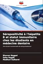 Séropositivité à l'hépatite B et statut immunitaire chez les étudiants en médecine dentaire