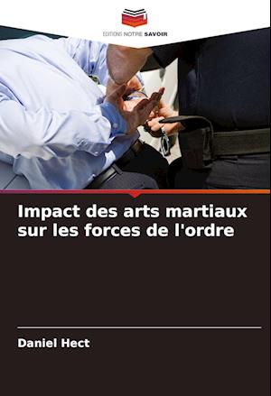 Impact des arts martiaux sur les forces de l'ordre