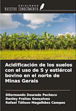 Acidificación de los suelos con el uso de S y estiércol bovino en el norte de Minas Gerais