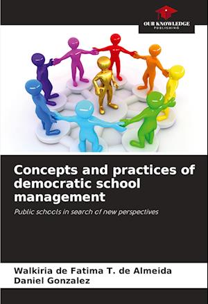 Concepts and practices of democratic school management