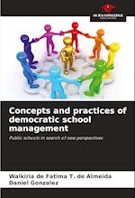 Concepts and practices of democratic school management