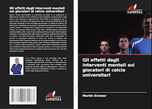 Gli effetti degli interventi mentali sui giocatori di calcio universitari