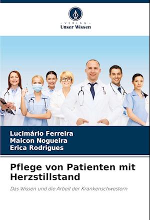 Pflege von Patienten mit Herzstillstand