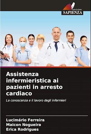 Assistenza infermieristica ai pazienti in arresto cardiaco