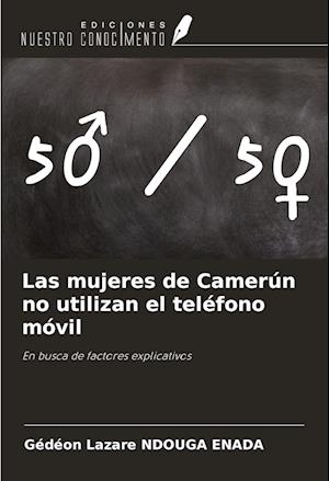 Las mujeres de Camerún no utilizan el teléfono móvil