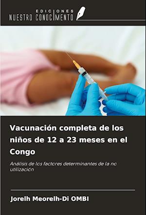 Vacunación completa de los niños de 12 a 23 meses en el Congo