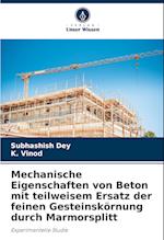 Mechanische Eigenschaften von Beton mit teilweisem Ersatz der feinen Gesteinskörnung durch Marmorsplitt