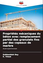 Propriétés mécaniques du béton avec remplacement partiel des granulats fins par des copeaux de marbre