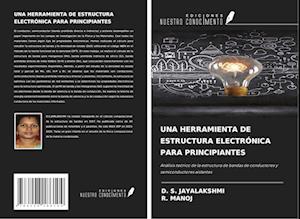 UNA HERRAMIENTA DE ESTRUCTURA ELECTRÓNICA PARA PRINCIPIANTES