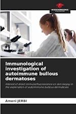 Immunological investigation of autoimmune bullous dermatoses