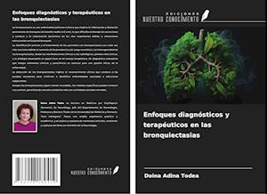 Enfoques diagnósticos y terapéuticos en las bronquiectasias