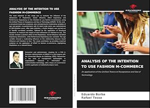 ANALYSIS OF THE INTENTION TO USE FASHION M-COMMERCE